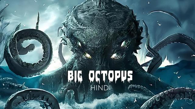 Big Octopus (Hindi Dubbed)